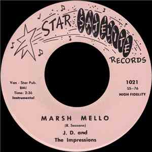 J.D. And The Impressions - Marsh Mello