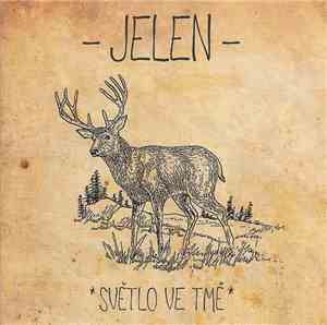 Jelen - Světlo Ve Tmě