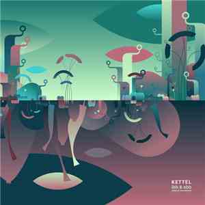 Kettel - Ibb & Obb - Original Soundtrack