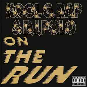 Kool G Rap & D.J. Polo - On The Run