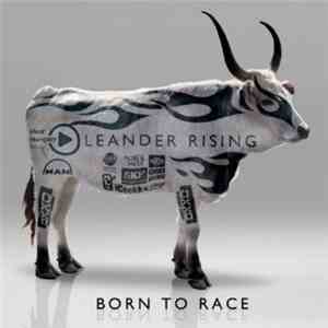 Leander Rising - Born To Race