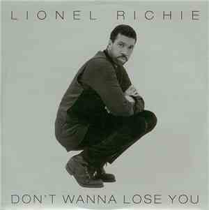Lionel Richie - Don't Wanna Lose You