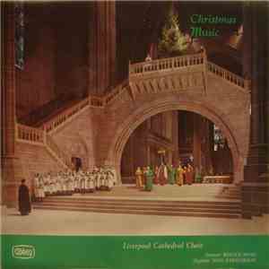 Liverpool Cathedral Choir - Christmas Music