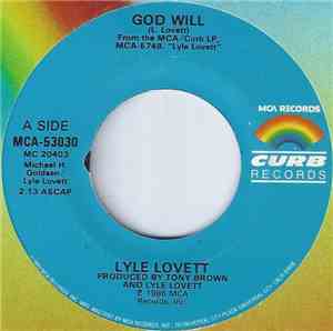 Lyle Lovett - God Will / An Acceptable Level Of Ecstasy (The Wedding Song)