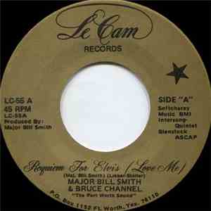 Major Bill Smith & Bruce Channel / Andrea Kibbe & Major's Minors - Requiem  ...