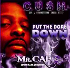 Mr. Cap Feat. SAAK & Bosey-B - Put The Dope Down