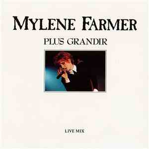 Mylene Farmer - Plus Grandir (Live Mix)