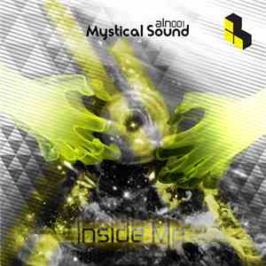 Mystical Sound - Inside Me / Inside Me Remix
