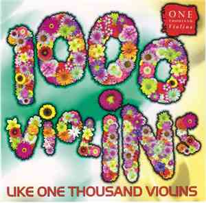 One Thousand Violins - Like One Thousand Violins