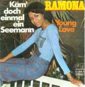 Ramona - Käm´Doch Einmal Ein Seemann / Young Love