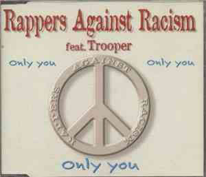 Rappers Against Racism Feat. Trooper - Only You