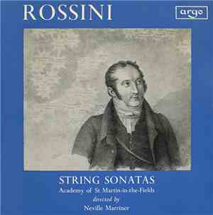 Rossini, ASMF Directed By Neville Marriner - String Sonatas (1 to 6)