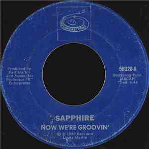 Sapphire  - Now We're Groovin' / Party People
