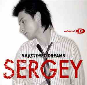 Sergey - Shattered Dreams