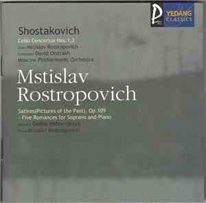Shostakovich – Mstislav Rostropovich - Cello Concertos Nos. 1, 2 • Satires  ...