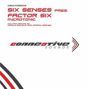 Six Senses Pres. Factor Six  - Microtonic