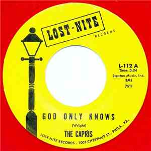 The Capris  - God Only Knows / That's What You're Doing To Me