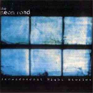 The Neon Road - Incandescent Night Stories