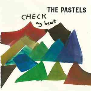 The Pastels - Check My Heart