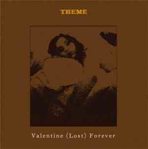 Theme  - Valentine (Lost) Forever