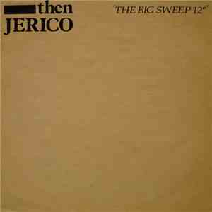 Then Jerico - The Big Sweep