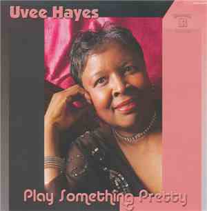 Uvee Hayes - Play Something Pretty