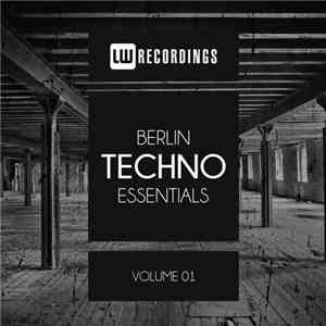 Various - Berlin Techno Essentials Volume 01