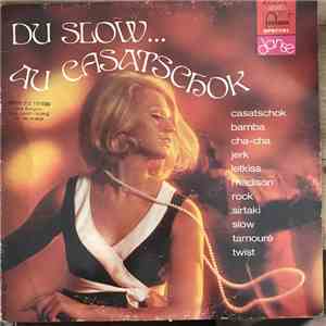 Various - Du Slow Au Casatschok