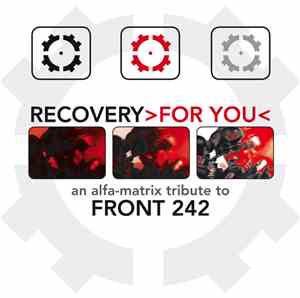 Various - Recovery>For You< (An Alfa-Matrix Tribute to Front 242)