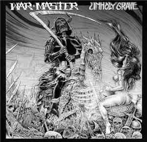 War Master  / Unholy Grave - War Master / Unholy Grave