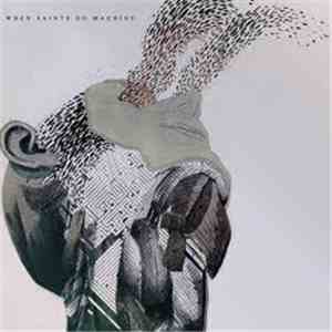 When Saints Go Machine - When Saints Go Machine