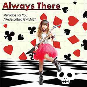 Always There - My Voice for You / Redescribed G∀LMET