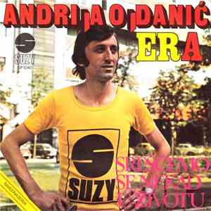Andrija Ojdanić - Era - Srešćemo Se Nekad U Životu
