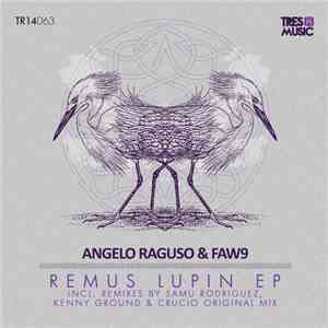Angelo Raguso & FAW9 - Remus Lupin EP