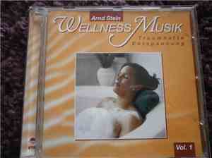 Arnd Stein - Wellness Musik Vol. 1 - Traumhafte Entspannung