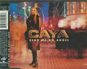 Caya - Send Me An Angel