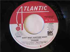 Change - Don't Wait Another Night