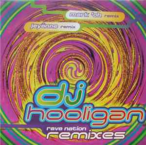 DJ Hooligan - Rave Nation (The Remixes Part Two)