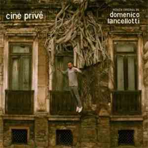 Domenco Lancellotti - Cine Privè