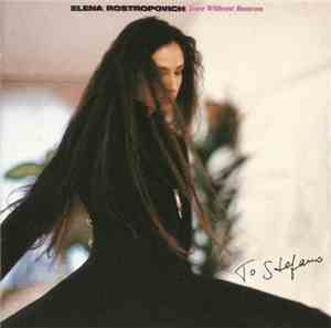 Elena Rostropovich - Love Without Reasons
