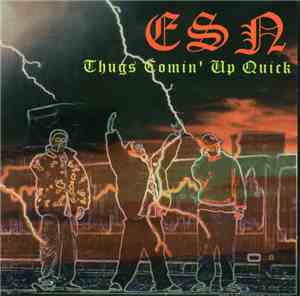 ESN - Thugs Comin' Up Quick