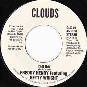 Freddy Henry Featuring  Betty Wright - Tell Her