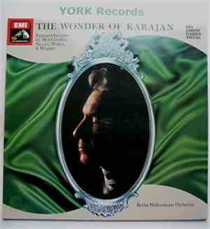 Herbert von Karajan, Berlin Philharmonic Orchestra - The Wonder Of Karajan