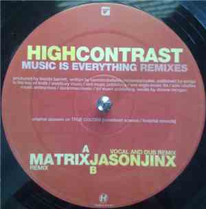 High Contrast - Music Is Everything Remixes