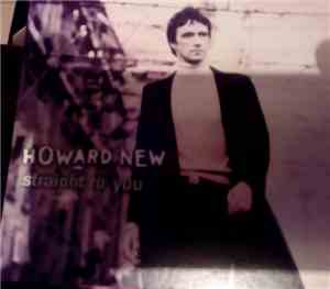 Howard New - Straight To You