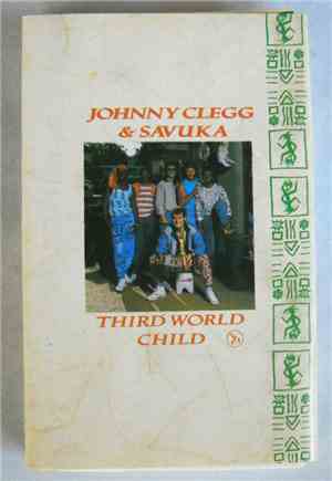 Johnny Clegg & Savuka - Third World Child