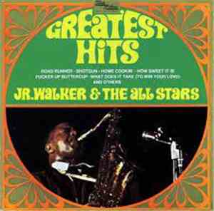 Jr. Walker & The All Stars - Greatest Hits