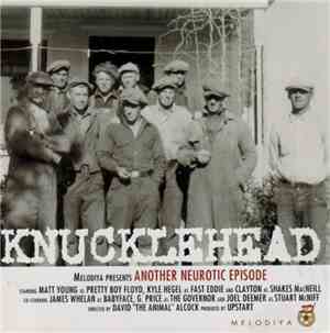 Knucklehead  - Another Neurotic Episode