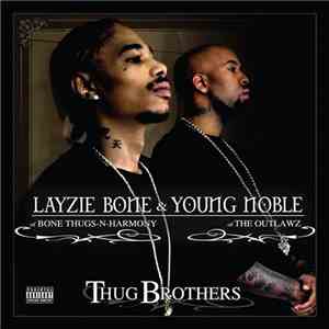 Layzie Bone & Young Noble - Thug Brothers