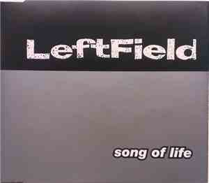 Leftfield - Song Of Life
